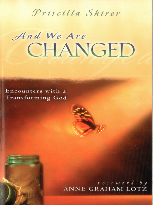 Title details for And We Are Changed by Priscilla Shirer - Available